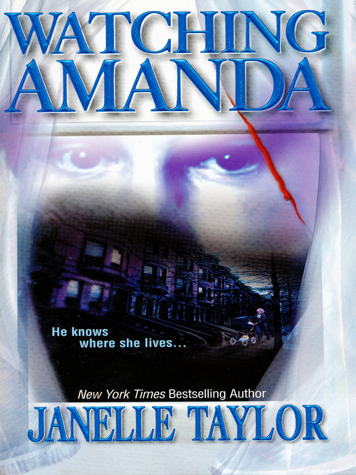 Title details for Watching Amanda by Janelle Taylor - Available